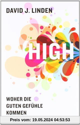 High: Woher die guten Gefühle kommen